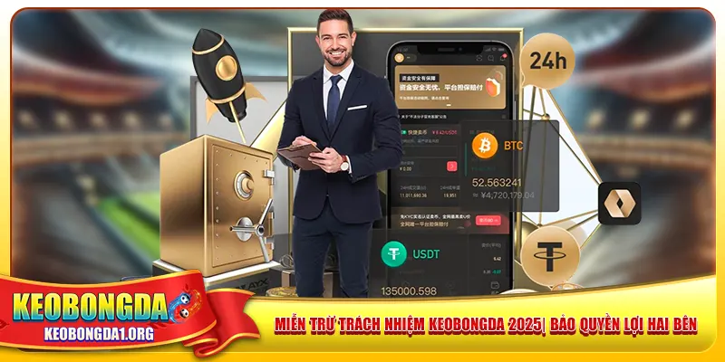mien-tru-trach-nhiem-keobongda-2025-bao-quyen-loi-hai-ben